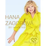 Hana Zagorová: Žít tady a teď – Pavel…