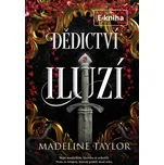 Dědictví iluzí - Madeline Taylor (2026)…