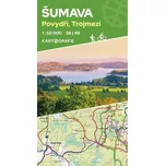 Šumava: Povydří, Trojmezí 1:50 000 -…