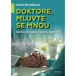 Doktore, mluvte se mnou - Ivana…
