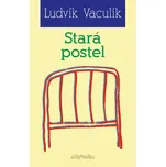 Stará postel - Ludvík Vaculík (2026,…