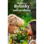 Bylinky naší prabáby - Michaela…