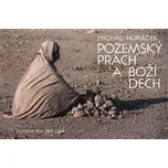 Pozemský prach a Boží dech - Michal…