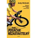 Tadej Pogačar: Nezastavitelný - Andy…