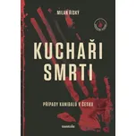 Kuchaři smrti - Milan Říský (2026,…