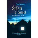 Štěstí a bolest v současném světě -…