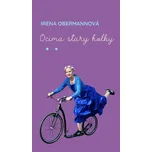 Očima starý holky - Irena Obermannová…