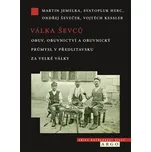 Válka ševců - Martin Jemelka a kol.…