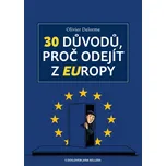 30 důvodů, proč odejít z EUropy -…