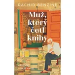 Muž, který četl knihy - Rachid Benzine…