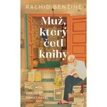 Muž, který četl knihy - Rachid Benzine…