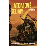 Atomové šelmy 4: Pustina - František…