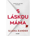 S láskou máma - Iliana Xander (2026)