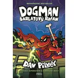 Dogman: Šarlatový rafan - Dav Pilkey…