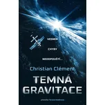 Temná gravitace - Christian Clément…