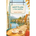 Hotýlek s vůní skořice - Harper Graham…