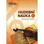Hudební nauka: Pracovní sešit 4 -…