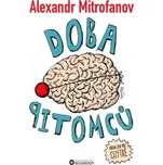 Doba pitomců - Alexandr Mitrofanov…