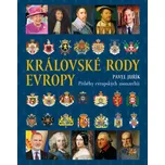 Královské rody Evropy: Příběhy…