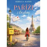 Paříži s láskou - Rebecca Raisinová…
