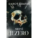 Mrtvé jezero - Darcy Coates (2026,…