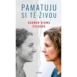 Pamatuju si tě živou - Dagmar Digma…