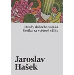 Osudy dobrého vojáka Švejka za světové…