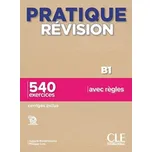 Pratique révision B1: 540 exercices…