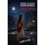 Nástupci: Zápisky ze světa…