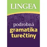Podrobná gramatika turečtiny - Petr…