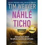 Náhlé ticho - Tim Weaver (2026, pevná)