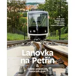 Lanovka na Petřín & Dějiny pražských…