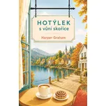 Hotýlek s vůní skořice - Harper Graham…