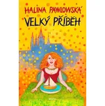 Velký příběh - Halina Pawlowská (2026,…