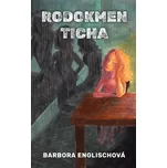 Rodokmen ticha - Barbora Englischová…
