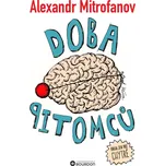 Doba pitomců - Alexandr Mitrofanov…