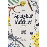 Apatykář Melchior a přízrak ze…