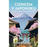 Cizincem v Japonsku - Chris Broad…