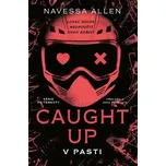 Caught Up: V pasti - Navessa Allen…