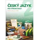 Český jazyk 2 pro SŠ: Pracovní sešit -…