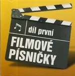 Filmové písničky: První díl - Various…