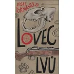Lovec lvů - Josef Formánek (2026, pevná)