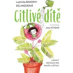 Citlivé dítě - Ludmila Bakonyi…