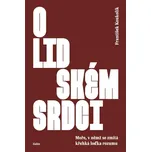 O lidském srdci: Moře, v němž se zmítá…