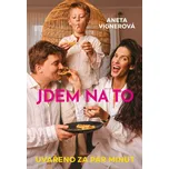 Jdem na to: Uvařeno za pár minut -…