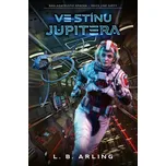 Ve stínu Jupitera - L. B. Arling (2026,…