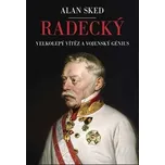 Radecký: Velkolepý vítěz a vojenský…