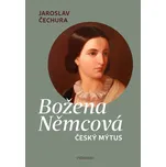 Božena Němcová: Český mýtus - Jaroslav…