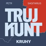 Trujkunt: Kruhy - Petr Sagitarius (čte…