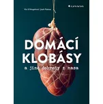 Domácí klobásy a jiné dobroty z masa -…
